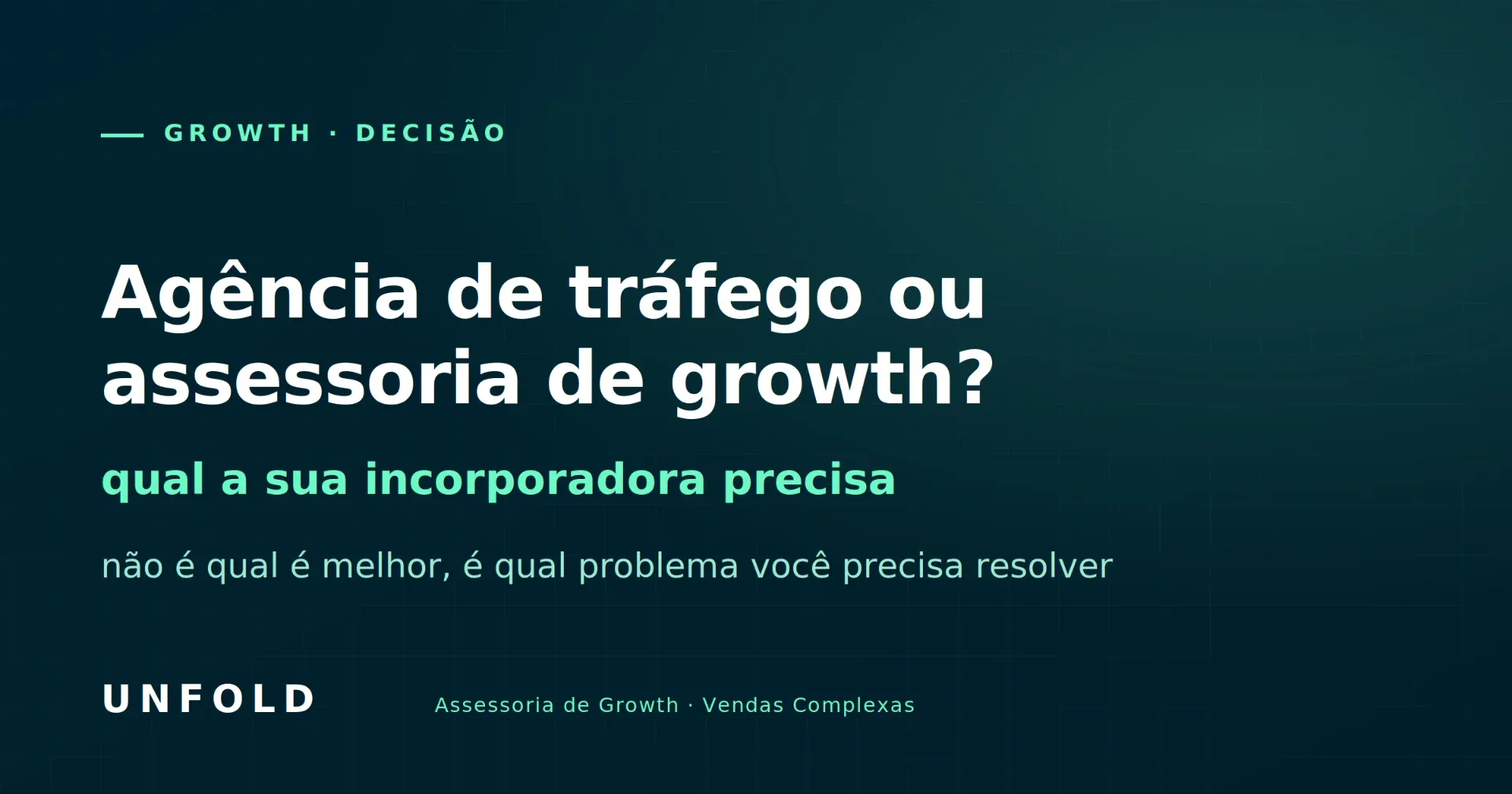 Agência de tráfego ou assessoria de growth: qual a sua incorporadora precisa