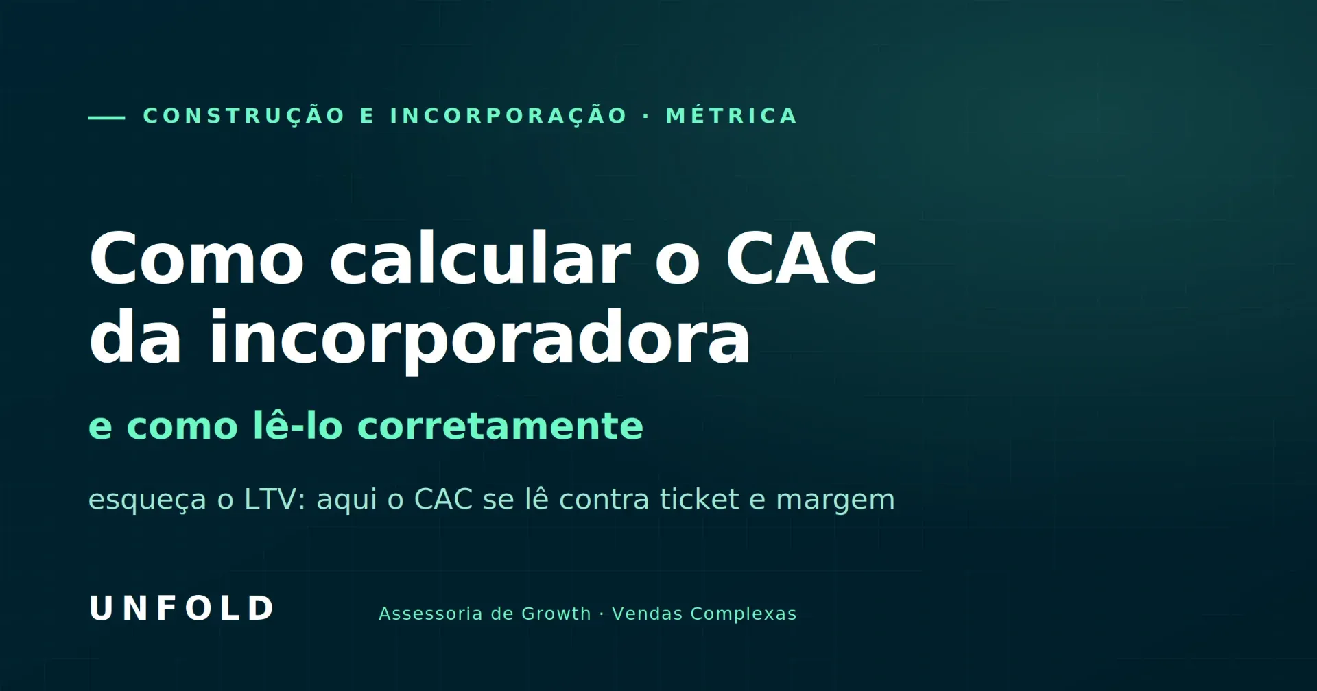 Como calcular o CAC da incorporadora