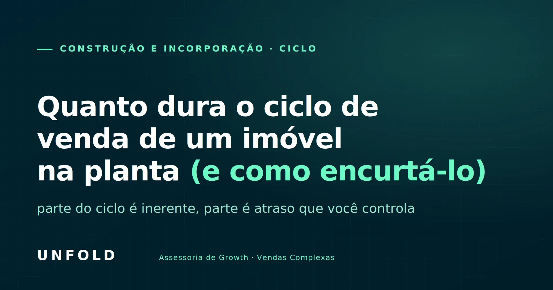 Quanto dura o ciclo de venda de um imóvel na planta (e como encurtá-lo)